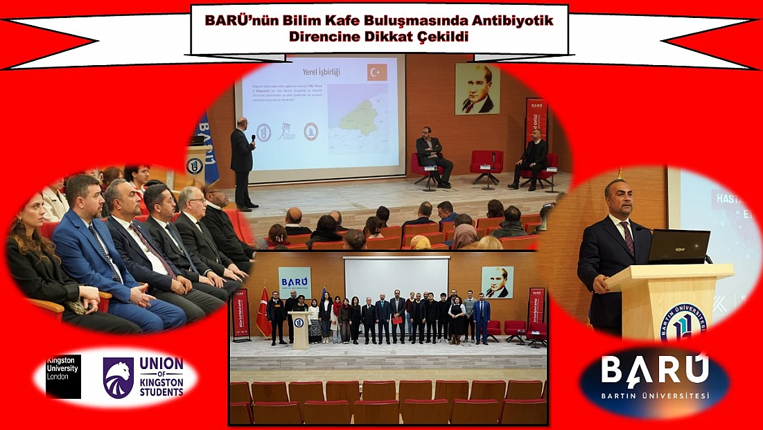 BARÜ Bilim Kafe’de Antibiyotik Direncine Uluslararası Bakış