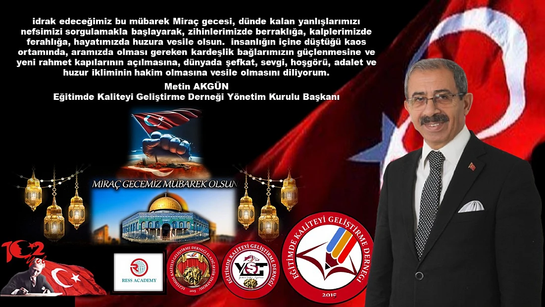 Metin Akgün: “Miraç Kandili, İnsanlığın Huzur ve Barışa Olan Hasretinin Cevabıdır”
