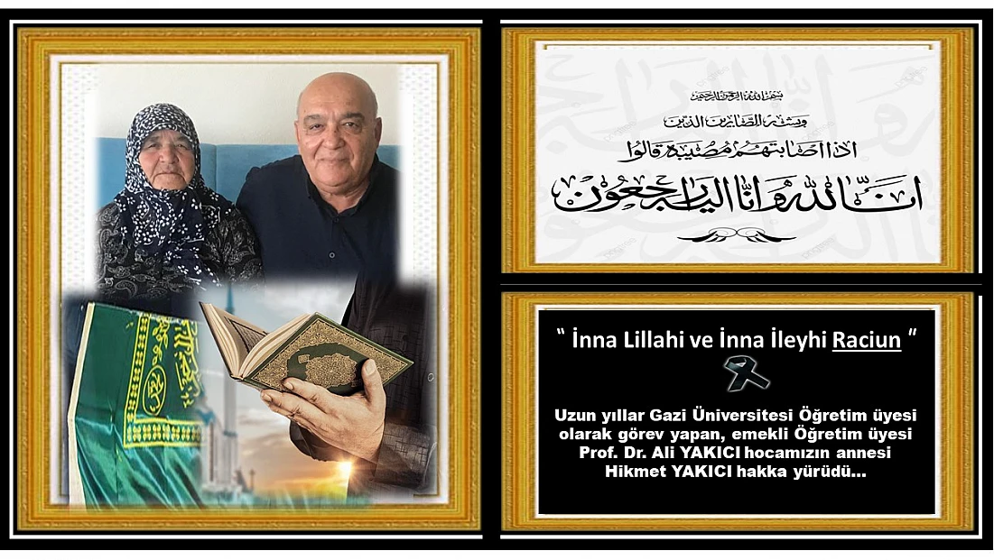 Prof. Dr. Ali Yakıcı’nın Annesi Son Yolculuğuna Uğurlandı