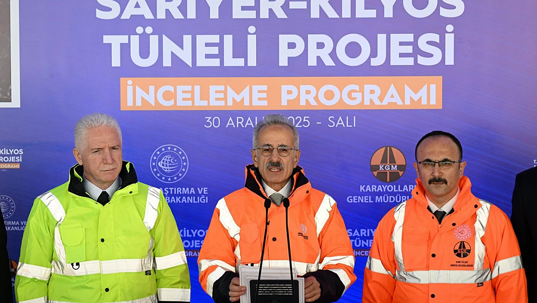 Uraloğlu: Sarıyer–Kilyos Tüneli’nde fiziki gerçekleşme yüzde 76’ya ulaştı
