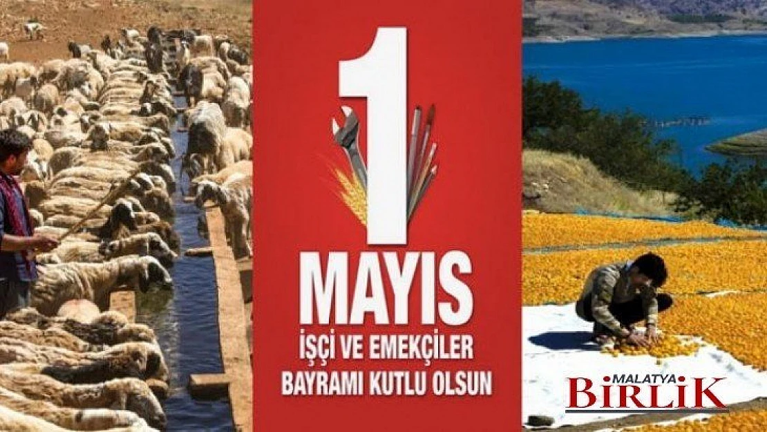 1 Mayıs İşçi ve Emekçi Bayramı Kutlu Olsun