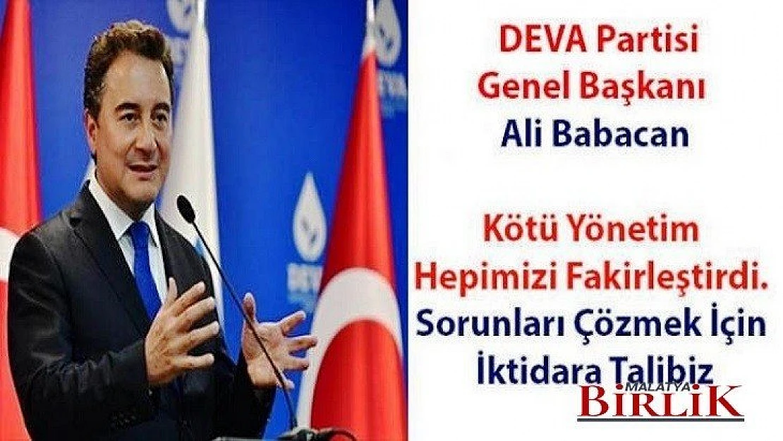 Ali Babacan, Kötü Yönetim Hepimizi Fakirleştirdi