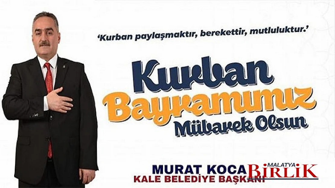 Başkan Murat Koca'dan Kurban Bayramı mesajı