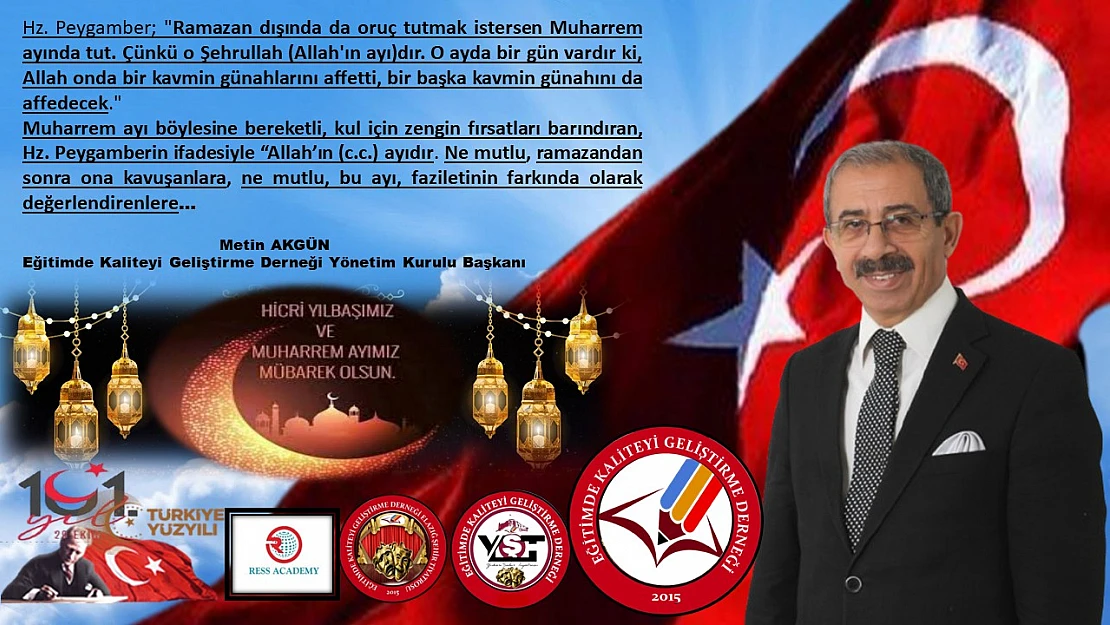 Başkanı Akgün 'Muharrem Ayı' Dolayısıyla Mesaj Yayımladı