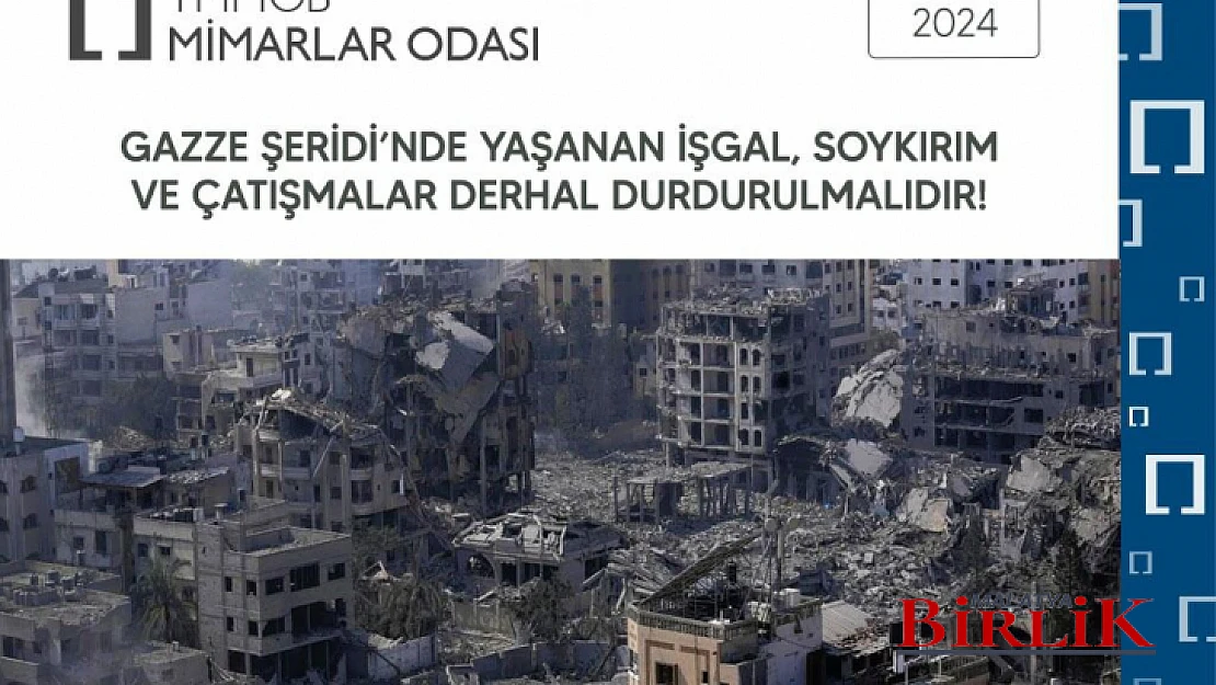 Gazze Şeridi'nde Yaşanan İşgal, Soykırım Ve Çatışmalar Derhal Durdurulmalıdır!