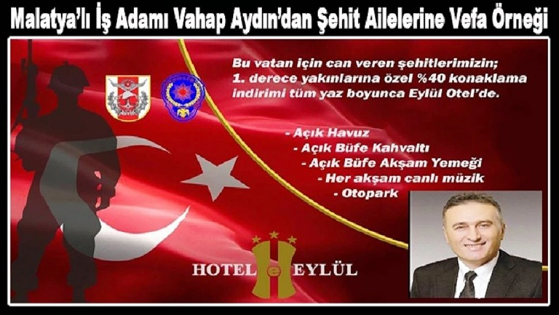 Malatya'lı İş Adamı Vahap Aydın Şehit Ailelerini Unutmadı