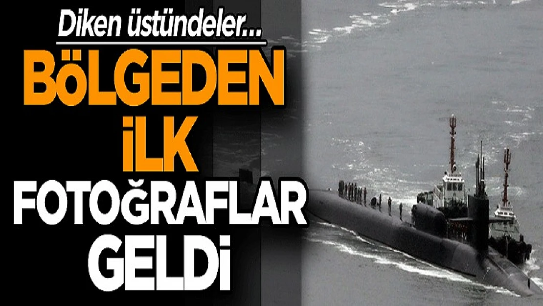 Diken Üstündeler… Nükleer Denizaltı Ulaştı