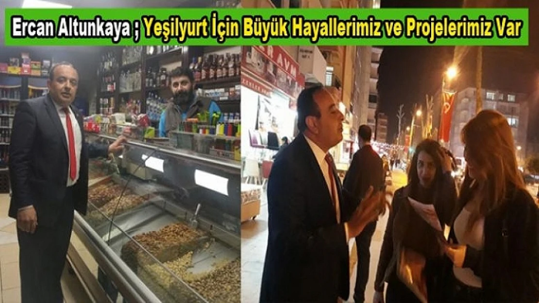 Ercan Altunkaya Daha Yeşil bir Yeşilyurt İçin Yola Çıktık