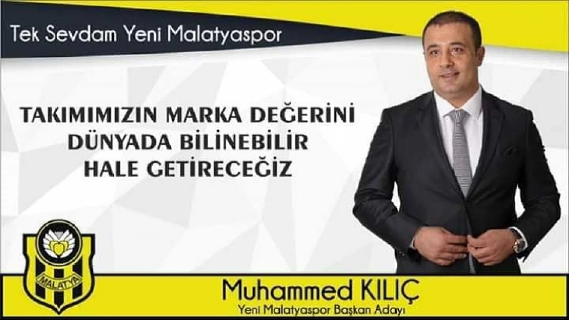 Kılıç, Güzel Günler Yeni Malatyasporu Bekliyor