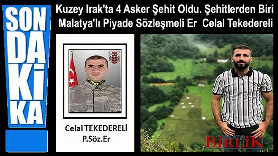 Kuzey Irak'ta 4 Askerimiz Şehit Oldu