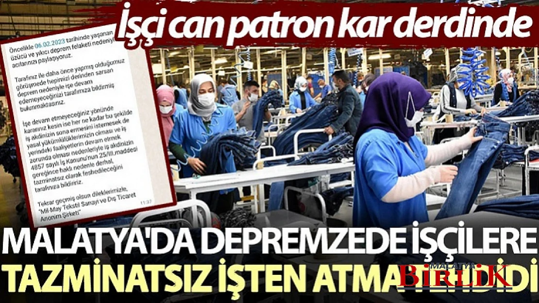 Malatya'da Depremzede İşçilere Tazminatsız İşten Atma Tehdidi