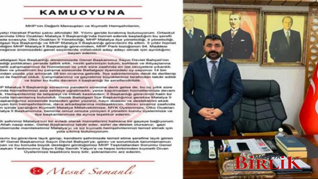 Mesut Samanlı, MHP İl Başkanlığı Görevini Bıraktı