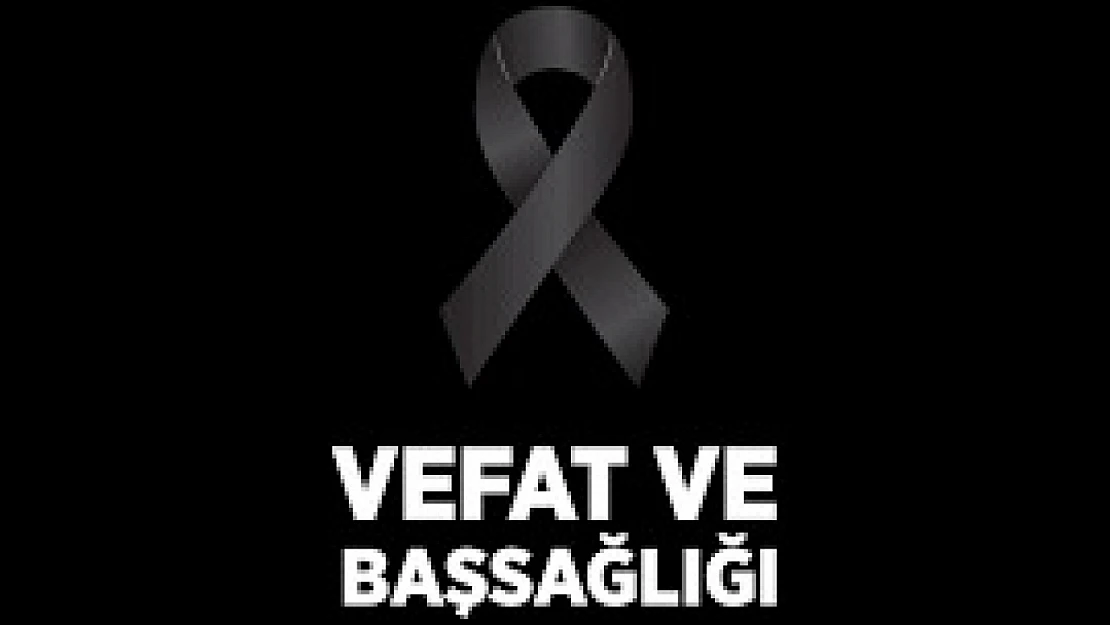 VEFAT VE BAŞSAĞLIĞI
