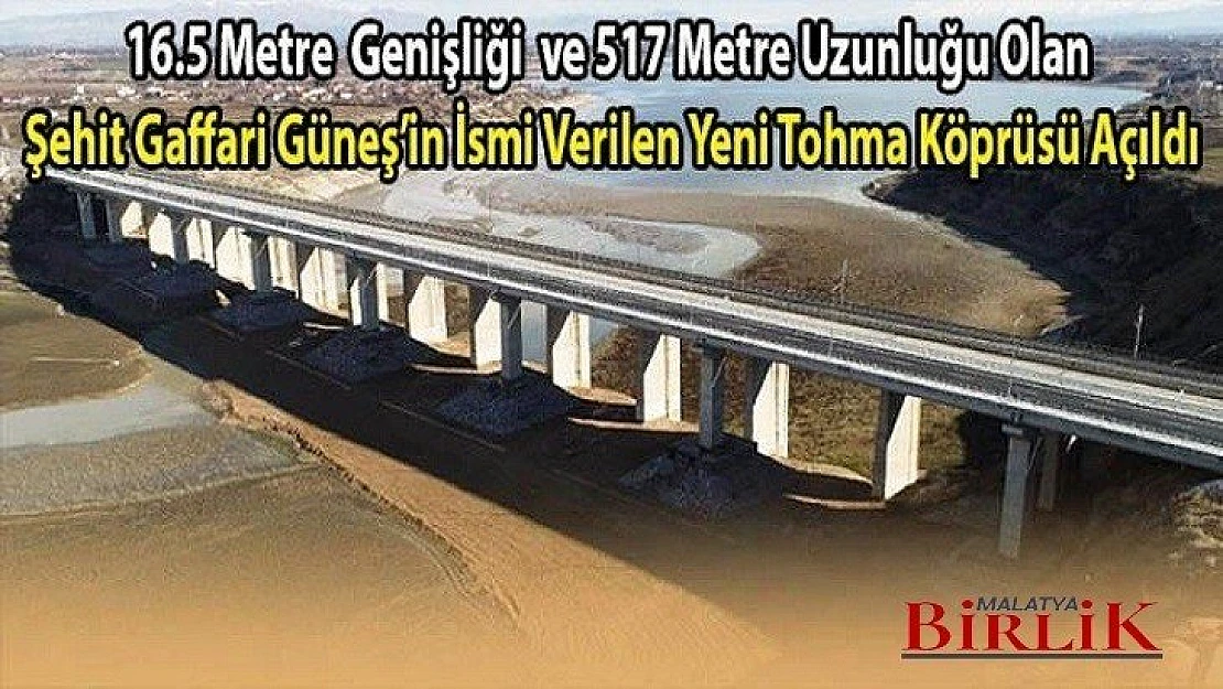 Yeni Tohma Köprüsü'nün Açılışı Gerçekleştirildi