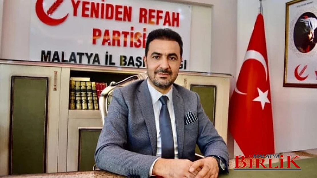 Yeniden Refah Partisi Malatya 1. Sıra Milletvekili Adayı Bilal Yıldırım'dan Kamuoyu Bilgilendirmesi