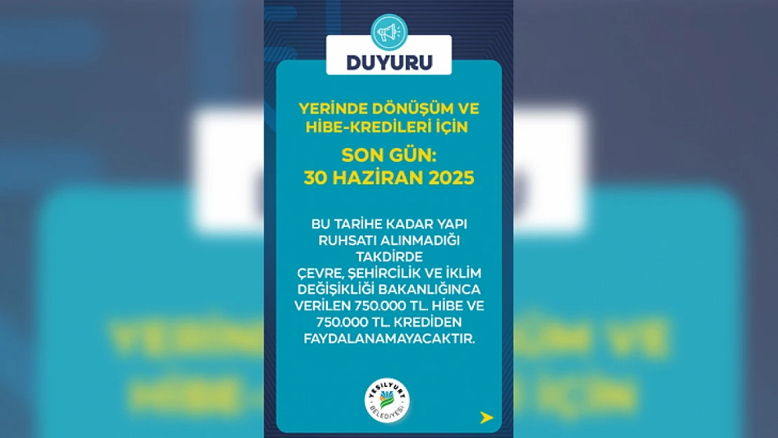 Yerinde Dönüşüm ve Hibe-Kredileri İçin Son Gün 30 Haziran 2025