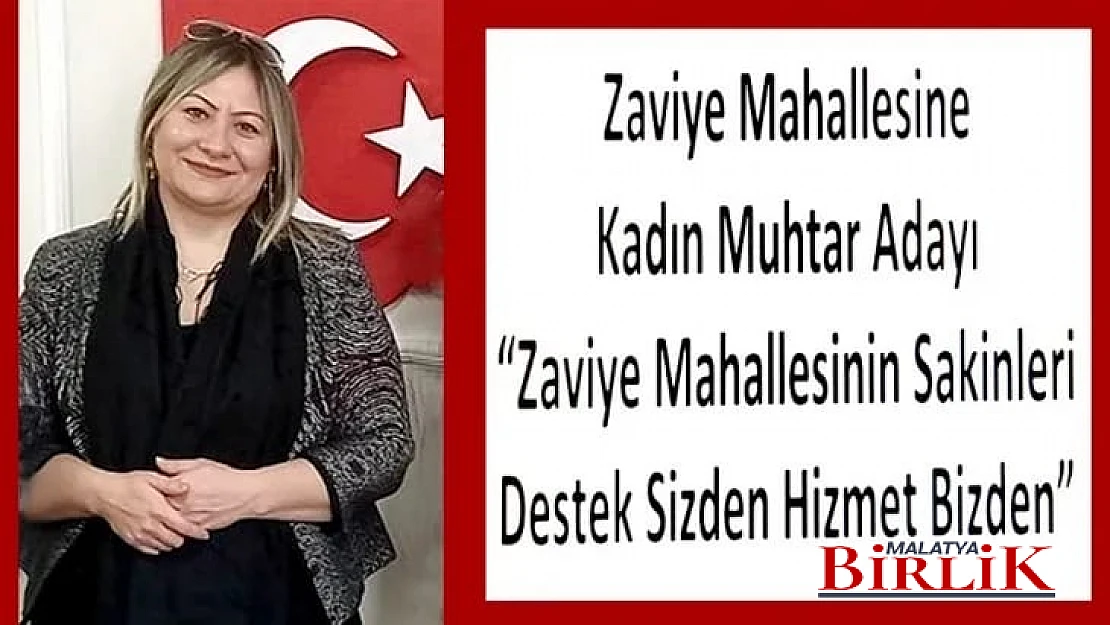 Zaviye Mahallesi Güçlü Muhtar Adayı  Tuğba Farımaz, Adaylığını Açıkladı