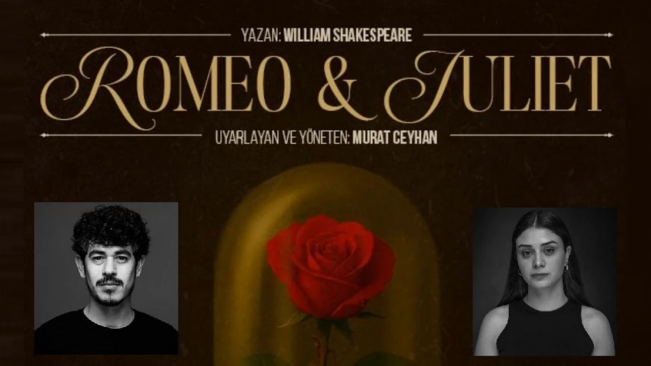 Shakespeare'in Ölümsüz Aşk Hikâyesi Malatya'da Sahne Alıyor: Romeo & Juliet