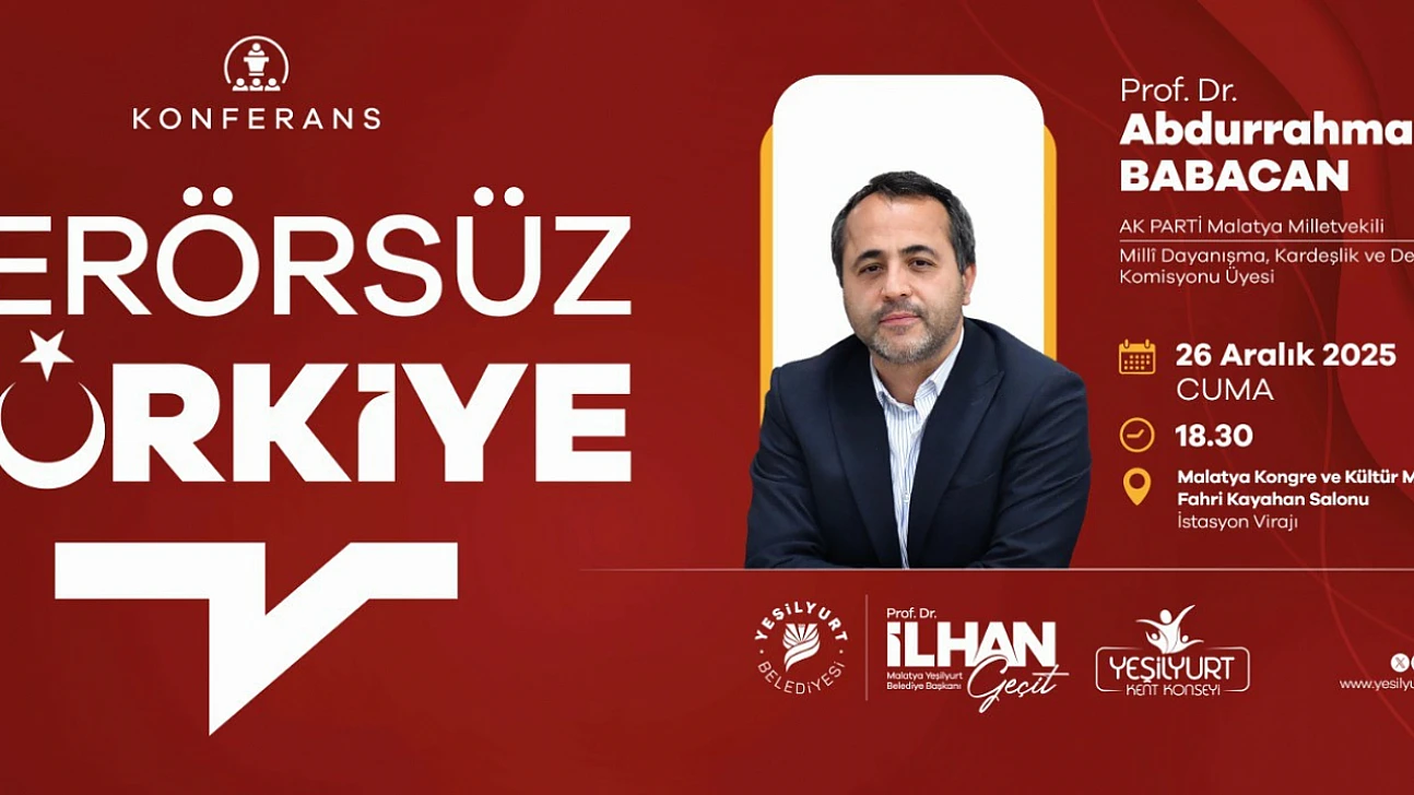 Yeşilyurt'ta 'Terörsüz Türkiye' Konferansı Düzenleniyor!