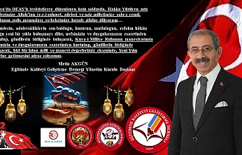 Başkan AKGÜN 'İdrak edeceğimiz Yeni Yıl, 'Kültürel Kodlarımıza' uygun, yeni bir başlangıç yapmak için, büyük bir fırsattır.'