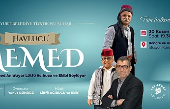 'Havlucu Memed Anlatıyor, Lütfü Acıbucu ve Ekibi Söylüyor' Etkinliği 20 Kasım Perşembe Günü!