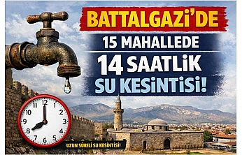 Malatya'da 14 Saatlik Su Kesintisi Uyarısı
