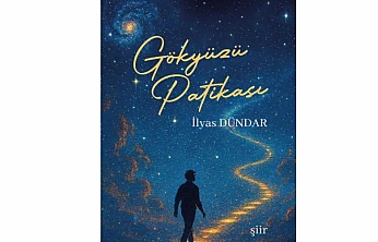 Şair İlyas Dündar, 'Gökyüzü Patikası' ile Okuru Kendi İçine Davet Ediyor