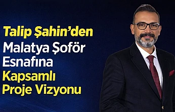 Şoför Esnafı İçin Karttan Tesise Kadar Geniş Yol Haritası