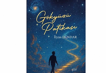 Şair İlyas Dündar, 'Gökyüzü Patikası' ile Okuru Kendi İçine Davet Ediyor