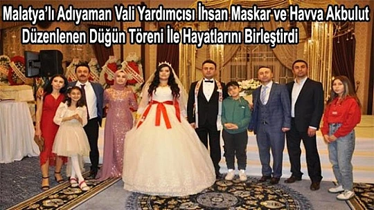 Maskar ve Akbulut Ailesinin Mutlu Günü