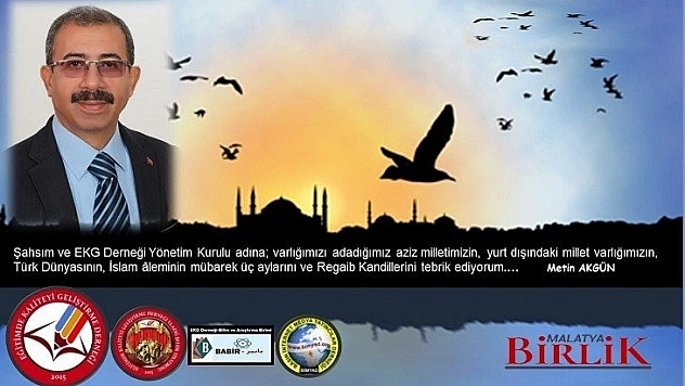 Akgün'den Üç Ayların başlaması ve Regaip kandili Mesajı