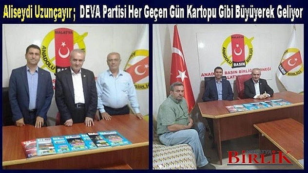 Aliseydi Uzunçayır DEVA Partisi Milletin Umudu Olacak