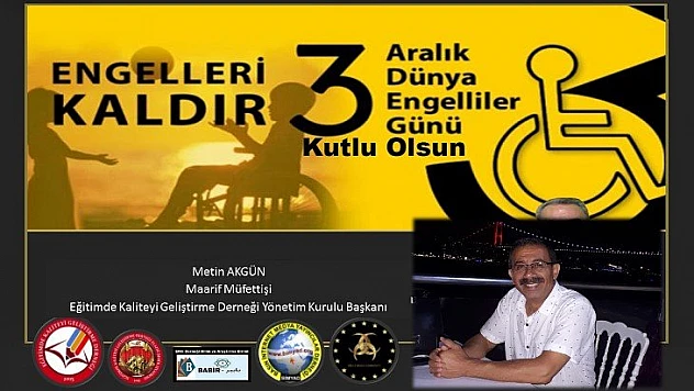 Başkan Akgün'den 3 Aralık Dünya Engelliler Günü Mesajı