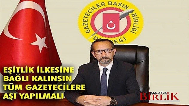 Başkan Kerem Altın, Tüm Basın Çalışanlara Aşı Yapılmalıdır