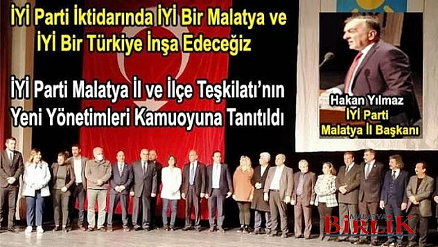 Başkan Yılmaz, İYİ Bir Malatya ve İYİ Bir Türkiye Hayalimiz Var