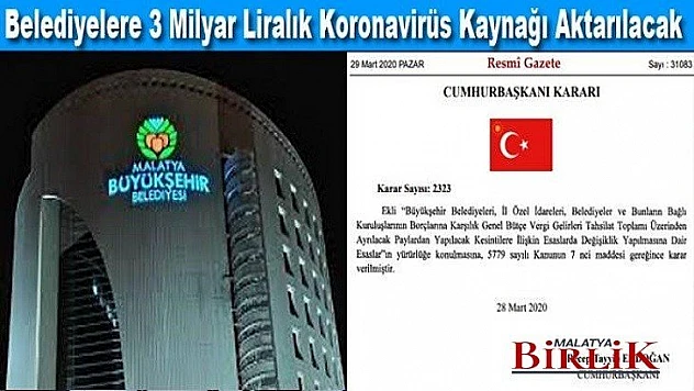 Belediyelere 3 Milyar Liralık Koronavirüs Kaynağı