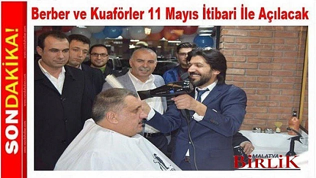 Berber ve Kuaförler 11 Mayıs İtibari İle Açılacak