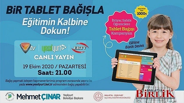  Bir Tablet Bağışla Eğitimin Kalbine Dokun Kampanyası