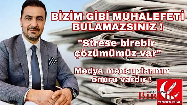 Bizim Gibi Muhalefeti Bulamazsınız!