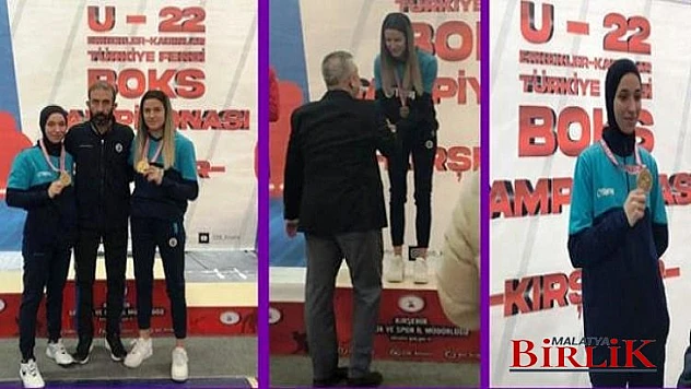 Boks'ta Malatya'lı 2 Bayan Sporcu Türkiye Şampiyonu Oldu