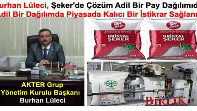 Burhan Lüleci, Şeker'de Çözüm Adil Bir Pay Dağılımıdır