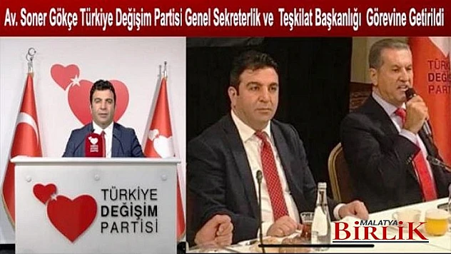 Gökçe, Genel Sekreter ve Teşkilat Başkanlığına Atandı
