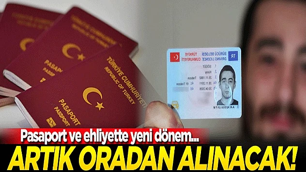Pasaport Ve Ehliyette Yeni Dönem