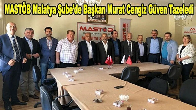 MASTÖB Malatya Şube'de Murat Cengiz Güven Tazeledi
