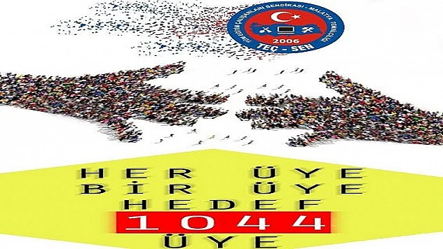 Her Üye Bir Üye Hedef 1044 Üye