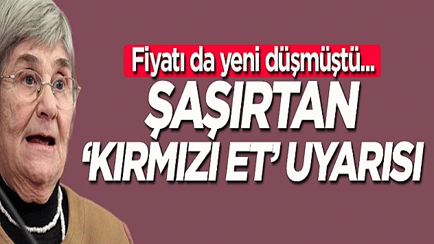 Canan Karatay'dan 'Kırmızı Et' Uyarısı
