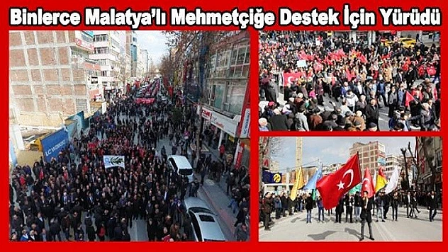 Malatya'da Mehmetçiğe Destek Yürüyüşü