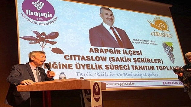 Arapgir ' CITTASLOW (Sakin Şehir)' Oluyor