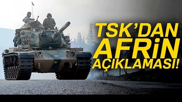 TSK'dan Afrin Açıklaması, Hedefler İmha Edildi