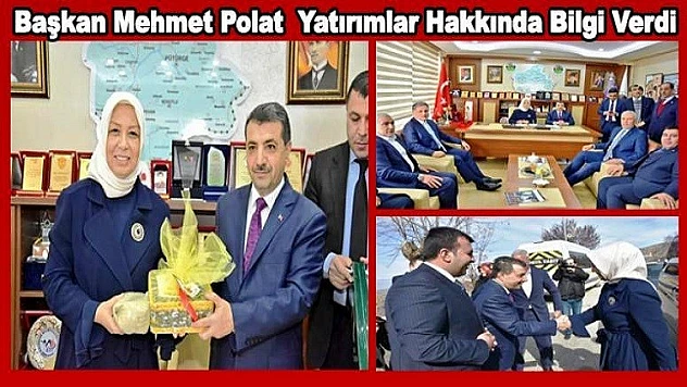 Başkan Polat, Yatırımlar Hakkında Bilgi Verdi